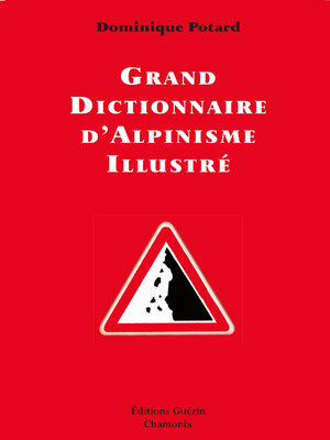 cover image of Grand Dictionnaire d'Alpinisme illustré